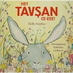 Hey Tavşan Ce-eee! - Holly Surplice - 1001 Çiçek Kitaplar