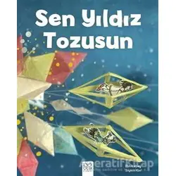 Sen Yıldız Tozusun - Elin Kelsey - 1001 Çiçek Kitaplar