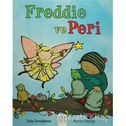 Freddie ve Peri - Julia Donaldson - 1001 Çiçek Kitaplar