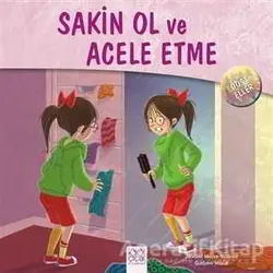 Dost Eller - Sakin Ol ve Acele Etme - Jennifer Moore-Mallinos - 1001 Çiçek Kitaplar