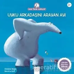 Uyku Arkadaşını Arayan Ayı - Christine Beigel - 1001 Çiçek Kitaplar