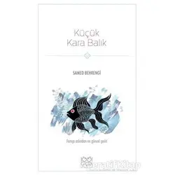 Küçük Kara Balık - Samed Behrengi - 1001 Çiçek Kitaplar