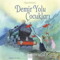 Demir Yolu Çocukları - Kolektif - 1001 Çiçek Kitaplar