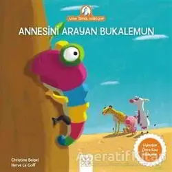 Annesini Arayan Bukalemun - Christine Beigel - 1001 Çiçek Kitaplar