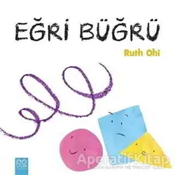 Eğri Büğrü - Ruth Ohi - 1001 Çiçek Kitaplar