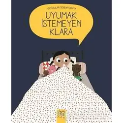 Uyumak İstemeyen Klara - Nadine Brun-Cosme - 1001 Çiçek Kitaplar
