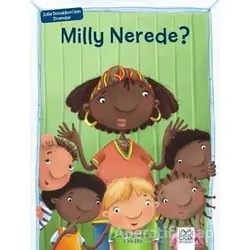 Milly Nerede? - Julia Donaldson - 1001 Çiçek Kitaplar