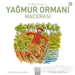 Bir Bilim İnsanının Yağmur Ormanı Macerası - Felicia Law - 1001 Çiçek Kitaplar