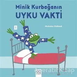 Minik Kurbağanın Uyku Vakti - Nicholas Oldland - 1001 Çiçek Kitaplar