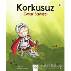 Korkusuz Cesur Savaşçı - Gilles Tibo - 1001 Çiçek Kitaplar