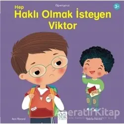 Hep Haklı Olmak İsteyen Viktor - Ann Rocard - 1001 Çiçek Kitaplar