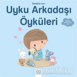 Bebekler İçin Uyku Arkadaşı Öyküleri - Ghislaine Biondi - 1001 Çiçek Kitaplar