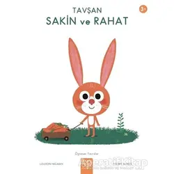 Tavşan Sakin ve Rahat - Öğrenen Yavrular - Louison Nielman - 1001 Çiçek Kitaplar