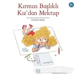 Kırmızı Başlıklı Kız’dan Mektup - Christine Beigel - 1001 Çiçek Kitaplar