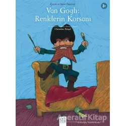 Van Gogh: Renklerin Korsanı - Christine Beigel - 1001 Çiçek Kitaplar