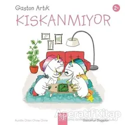 Gaston Artık Kıskanmıyor - Gastonun Duyguları - Aurelie Chien Chow Chine - 1001 Çiçek Kitaplar