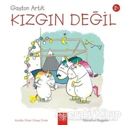 Gaston Artık Kızgın Değil - Gastonun Duyguları - Aurelie Chien Chow Chine - 1001 Çiçek Kitaplar