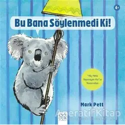 Bu Bana Söylenmedi Ki! - Mark Pett - 1001 Çiçek Kitaplar