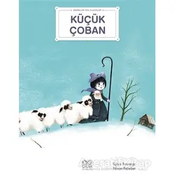 Küçük Çoban - Bebekler İçin Klasikler - Ninon Pelletier - 1001 Çiçek Kitaplar