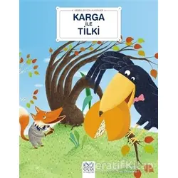 Karga ile Tilki - Bebekler İçin Klasikler - Sylvie Roberge - 1001 Çiçek Kitaplar