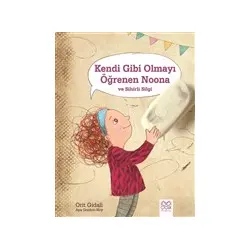 Kendi Gibi Olmayı Öğrenen Noona ve Sihirli Silgi - Orit Gidali - 1001 Çiçek Kitaplar