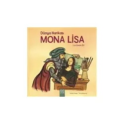 Dünya Harikası Mona Lisa - Ruthie Knapp - 1001 Çiçek Kitaplar