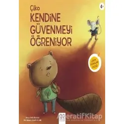 Çiko Kendine Güvenmeyi Öğreniyor - Beth Bracken - 1001 Çiçek Kitaplar