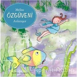 Melisa Özgüveni Anlatıyor - Aleix Cabrera - 1001 Çiçek Kitaplar