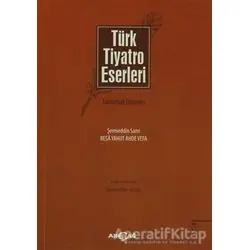 Türk Tiyatro Eserleri 5 Tanzimat Dönemi - Kolektif - Akçağ Yayınları