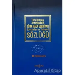 Türk Dünyası Ansiklopedik Türk Halk Edebiyatı Kavramları ve Terimleri Sözlüğü