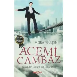 Acemi Cambaz - M.Suat Gülşen - Akçağ Yayınları