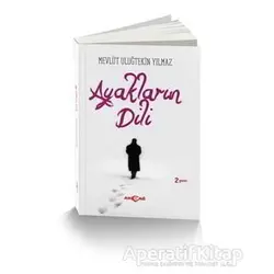 Ayakların Dili - Mevlüt Uluğtekin Yılmaz - Akçağ Yayınları