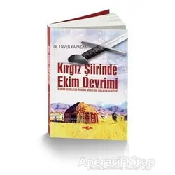 Kırgız Şiirinde Ekim Devrimi - Enver Kapağan - Akçağ Yayınları