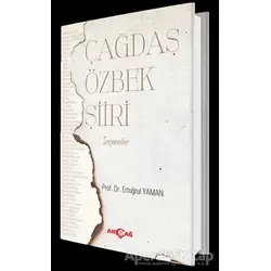 Çağdaş Özbek Şiiri - Ertuğrul Yaman - Akçağ Yayınları