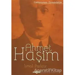 Ahmet Haşim - İsmail Parlatır - Akçağ Yayınları