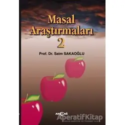 Masal Araştırmaları - 2 - Saim Sakaoğlu - Akçağ Yayınları