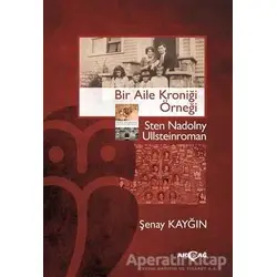 Bir Aile Kroniği Örneği - Sten Nadolny Ullsteinroman - Şenay Kayğın - Akçağ Yayınları