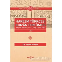 Harezm Türkçesi Kuran Tercümesi - Yaşar Şimşek - Akçağ Yayınları