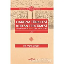 Harezm Türkçesi Kuran Tercümesi 2. Cilt - Yaşar Şimşek - Akçağ Yayınları