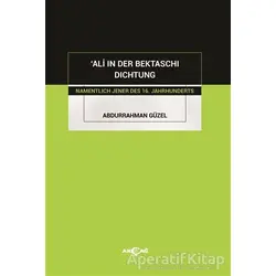 Ali in Der Bektaschi Dichtung - Abdurrahman Güzel - Akçağ Yayınları