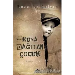 Rüya Dağıtan Çocuk - Luca Di Fulvio - Pegasus Yayınları