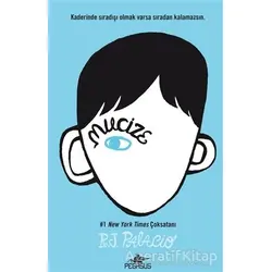 Mucize - R. J. Palacio - Pegasus Yayınları
