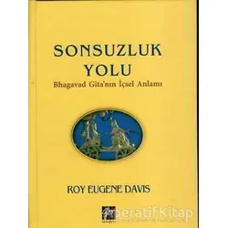 Sonsuzluk Yolu - Roy Eugene Davis - Gazi Kitabevi