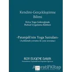 Kendini Gerçekleştirme Bilimi - Kriya Yoga Geleneğinde Ruhsal Uygulama Rehberi