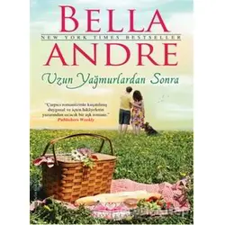 Uzun Yağmurlardan Sonra - Bella Andre - Novella