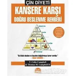 Çin Diyeti - Kansere Karşı Doğru Beslenme Rehberi - T. Colin Campbell - Martı Yayınları