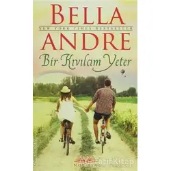 Bir Kıvılcım Yeter - Bella Andre - Novella