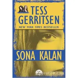 Sona Kalan (Ciltli) - Tess Gerritsen - Martı Yayınları