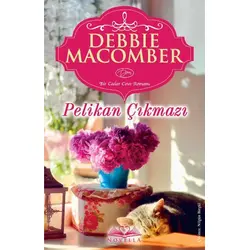 Pelikan Çıkmazı - Debbie Macomber - Novella