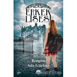 Erkek Lisesi - Bengisu Sıla Gürbüz - Martı Yayınları